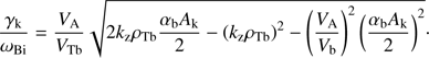 $$ \frac{\gamma_\mathrm k}{\omega_\mathrm{Bi}}=\frac{V_\mathrm A}{V_\mathrm{Tb}}\sqrt{2k_\mathrm z\rho_\mathrm{Tb}\frac{\alpha_\mathrm bA_\mathrm k}2-{\left(k_\mathrm z\rho_\mathrm{Tb}\right)}^2-{\left(\frac{V_\mathrm A}{V_\mathrm b}\right)}^2{(\frac{\alpha_\mathrm bA_\mathrm k}2)}^2}. $$