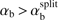 $ \alpha_\text{b}>\alpha_\text{b}^\text{split} $