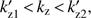 $ k_\text{z1}^'<k_\text{z}<k_\text{z2}^' $