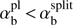 $ \textstyle\alpha_\mathrm b^\text{pl}<\alpha_\mathrm b^\text{split} $