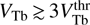 $ \textstyle V_\text{Tb}\gtrsim3V_\text{Tb}^\text{thr} $