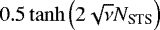 $0.5\tanh{\left(2\sqrt{\nu}N_{\textrm{STS}}\right)}$