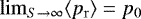 $\lim_{S \to \infty}\langle{p_{\mathrm{r}}}\rangle=p_0$