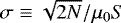 $\sigma\equiv\sqrt{2N}/\mu_0 S$