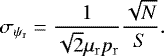 \begin{equation*} \sigma_{\psi_{\mathrm{r}}}=\frac{1}{\sqrt{2}\mu_{\mathrm{r}} p_{\mathrm{r}}}\frac{\sqrt{N}}{S} .\end{equation*}