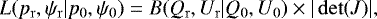\begin{equation*} L(p_{\mathrm{r}},\psi_{\mathrm{r}}|p_0,\psi_0)=B(Q_{\mathrm{r}},U_{\mathrm{r}}|Q_0,U_0)\times|\det (J)|,\end{equation*}