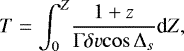 \begin{equation*} {T}={\int_{0}^{Z}}{\frac{1+z} {{{\mathrm{\Gamma}}}{\delta}{v}{\cos{{{\mathrm{\Delta}}}_s}}}}{\textrm{d}{Z}},\end{equation*}