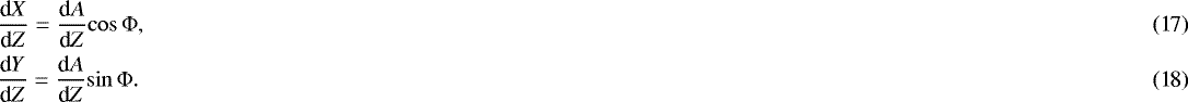 \begin{align}&{\frac{\textrm{d}X}{\textrm{d}Z}}={\frac{\textrm{d}A}{\textrm{d}Z}}{\cos{{\mathrm{\Phi}}}},\\ &{\frac{\textrm{d}Y}{\textrm{d}Z}}={\frac{\textrm{d}A}{\textrm{d}Z}}{\sin{{\mathrm{\Phi}}}}. \end{align}