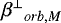 ${{\beta}^{\bot}}_{orb,M}$