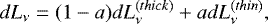 \begin{eqnarray*} dL_{\nu} = (1-a) dL_{\nu}^{(thick)} &#x002B; a dL_{\nu}^{(thin)},\end{eqnarray*}