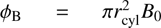 $ {{\phi }_{\text{B}}}=\pi r_{\text{cyl}}^{2}{{B}_{0}} $