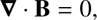 $$ \boldsymbol\nabla \cdot \mathbf B=0, $$