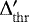 $\mathrm{\Delta}&#x0027;_{\mathrm{thr}}$