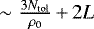 $\sim\frac{3N_{\mathrm{tol}}}{\rho_0}\,{+}\,2L$