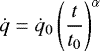 \begin{equation*} \dot{q}= \dot{q}_0 \left( \frac{t}{t_0} \right)^{\alpha}\vspace*{-3pt} \end{equation*}