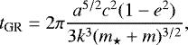 \begin{eqnarray*} t_{\text{GR}} = 2 \pi \frac{a^{5/2} c^{2} (1-e^{2})}{3 k^{3} (m_{\star} &#x002B; m)^{3/2}},\end{eqnarray*}