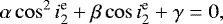 \begin{eqnarray*} \alpha \cos^{2} i^{\text{e}}_{2} &#x002B; \beta \cos i^{\text{e}}_{2} &#x002B; \gamma = 0,\end{eqnarray*}
