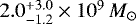 $2.0^{&#x002B;3.0}_{-1.2}\times10^{9}\,M_{\odot}$