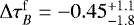 $\mathrm{\Delta} \tau^{\mathrm{f}}_{B}= -0.45^{&#x002B;1.1}_{-1.8}$