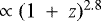$\propto(1~&#x002B;~z)^{2.8}$