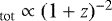 $_{\mathrm{tot}} \propto (1&#x002B;z)^{-2}$