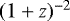 $(1&#x002B;z)^{-2}$