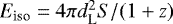 $E_{\textrm{iso}}=4 \pi d_{\textrm{L}}^2 S / (1&#x002B;z)$