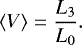 \begin{equation*} \langle V \rangle = \frac{L_{3}}{L_{0}}.\end{equation*}