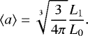 \begin{equation*} \langle a \rangle = \sqrt[3]{\frac{3}{4\pi}}\frac{L_1}{L_0}. \end{equation*}
