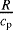 $\frac{R}{c_{\textrm{p}}}$