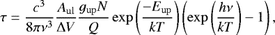 \begin{equation*} \tau = \frac{c^3}{8\pi\nu^3}\frac{A_{\mathrm{ul}}}{{\rm{\Delta}} V}\frac{g_{\mathrm{up}}N}{Q} \exp \left( \frac{-E_{\mathrm{up}}}{kT} \right) \left( \exp \left( \frac{h\nu}{kT} \right) - 1\right), \end{equation*}