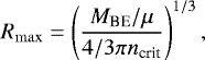 \begin{equation*} R_{\max} = \left(\frac{M_{\textrm{BE}}/\mu}{4/3\pi n_{\textrm{crit}}}\right)^{1/3}, \end{equation*}
