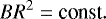 \begin{equation*} BR^2 = \mbox{const}.\end{equation*}