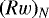 $(Rw)_N$