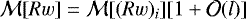 ${\cal M}[Rw] = {\cal M}[(Rw)_i][1 &#x002B; {\cal O}(l)]$