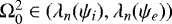 $\mathrm{\Omega}_0^2 \in (\lambda_n(\psi_i), \lambda_n(\psi_e))$