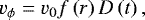 \begin{equation*} v_{\phi} = v_{0} f\left(r\right) D\left(t\right),\end{equation*}