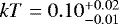 $kT=0.10_{-0.01}^{&#x002B;0.02}$
