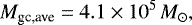 \begin{equation*} M_{\textrm{gc,ave}} = 4.1\times 10^5\,\textit{M}_{\odot}, \end{equation*}