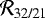$\mathcal{R}_{\textrm{32/21}}$
