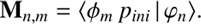 $$ {\mathbf M}_{n,m}={\langle\varphi_mp_{ini}\vert\varphi_n\rangle}. $$