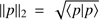 $ {p_\parallel}_2=\sqrt{\langle p\vert p\rangle} $
