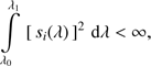 $$ \begin{array}{c}\int\limits_{\lambda_0}^{\lambda_1}{\lbrack s_i{(\lambda)}\rbrack}^2\mathrm d\lambda<\infty,\end{array} $$