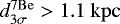 $d^{7\mathrm{Be}}_{3\sigma} > 1.1~\mathrm{kpc}$