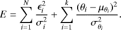 \begin{equation*} \begin{aligned} E=\sum_{i=1}^{N}\frac{\epsilon_i^2}{\sigma_i^2}&#x002B;\sum_{i=1}^{k}\frac{({\theta_i}-\mu_{\theta_i})^2}{\sigma^2_{\theta_i}}. \end{aligned} \end{equation*}