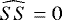 $\widehat{SS}=0$