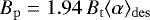 $B_{\mathrm{p}} = 1.94\,B_{\mathrm{t}}\langle \alpha \rangle_{\mathrm{des}}$
