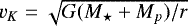 $v_K=\sqrt{G(M_{\star}&#x002B;M_p)/r}$