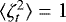 $\langle \zeta_t^2 \rangle = 1$