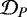 $\mathcal{D}_P$